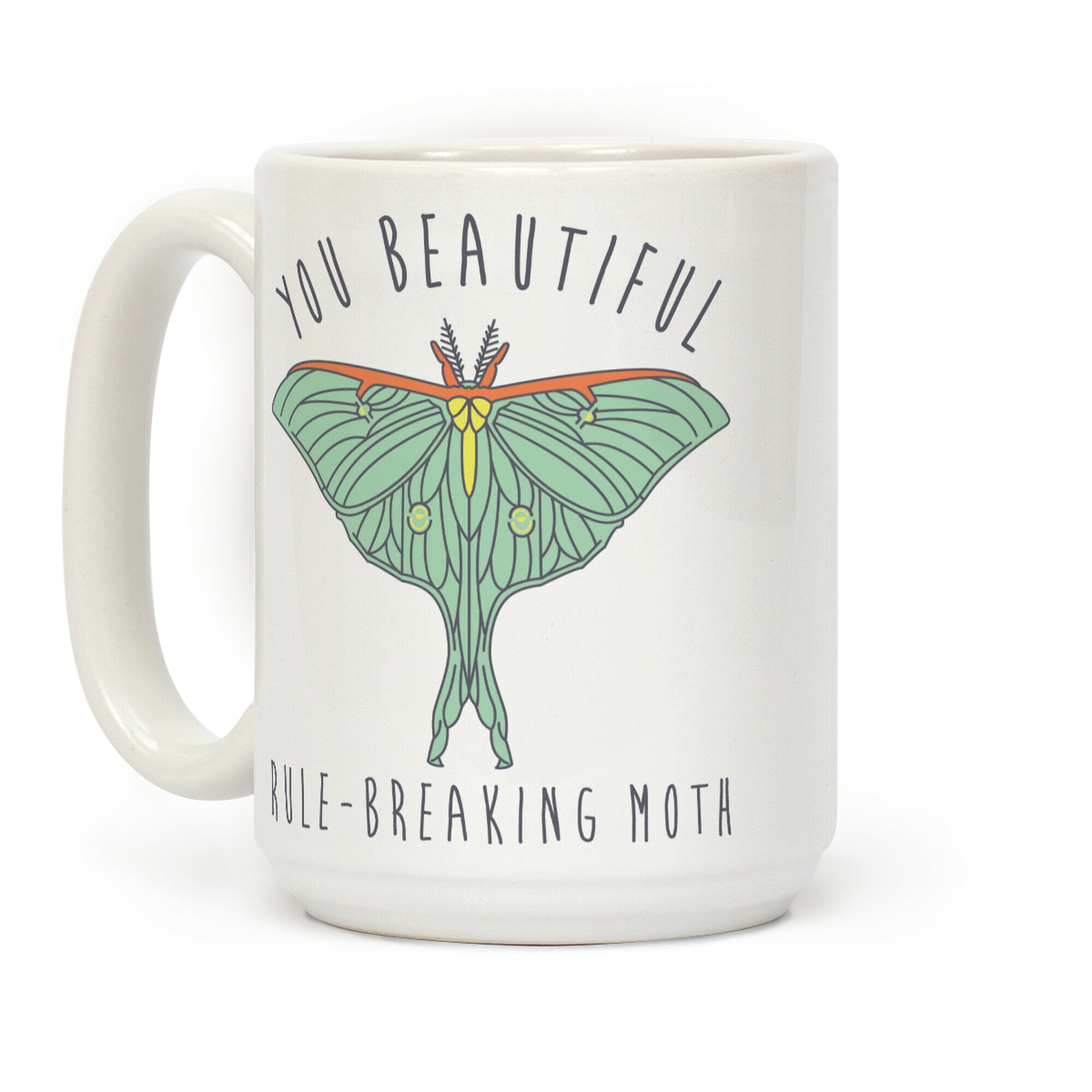 You Beautiful Rule Breaking Moth Coffee Mug